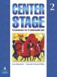 Center Stage 2: Grammar to Communicate, Student Book