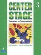 Center Stage 3: Grammar to Communicate, Student Book