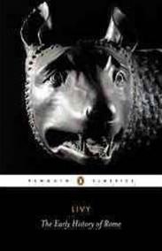 The Early History of Rome - Bks. 1-5