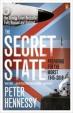 The Secret State : Preparing for the Worst 1945 - 2010