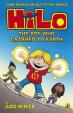 Boy Who Crashed To Earth, The: Hilo Book 1