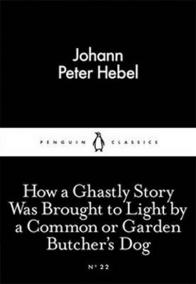 How a Ghastly Story Was Brought to Light by a Common or Garden Butcher´s Dog