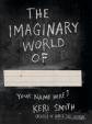 The Imaginary World of…
