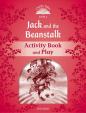 Classic Tales Second Edition: Level 2: Jack and the Beanstalk Activity Book - Play : Level 2: Jack and the Beanstalk Activity Book - Play