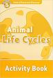 Level 5: Animal Life Cycles Activity Book/Oxford Read and Discover