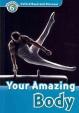 Level 6: Your Amazing Body Audio CD Pack/Oxford Read and Discover