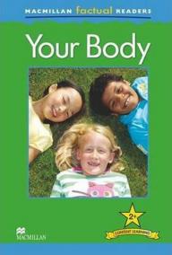 Macmillan Factual Readers 2+ Your Body