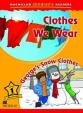 Macmillan Children´s Readers 1: Clothes / George´s Snow Clothes