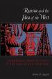 Russia and the Idea of the West : Gorbachev, Intellectuals, and the End of the Cold War