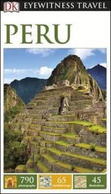 Peru - DK Eyewitness Travel Guide