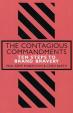 The Contagious Commandments : Ten Steps