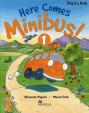 Here Comes Minibus! Level 1 Pupil´s Book