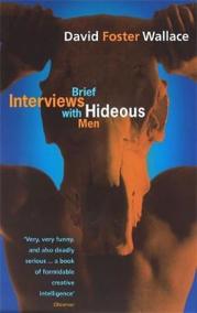 Brief Interviews Hideous Men