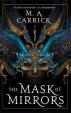 The Mask of Mirrors : Rook and Rose 1