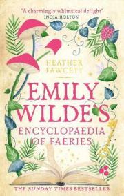 Emily Wilde´s Encyclopaedia of Faeries