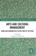Arts and Cultural Management : Sense and Sensibilities in the State of the Field