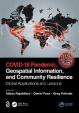 COVID-19 Pandemic, Geospatial Information, and Community Resilience : Global Applications and Lessons