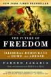 The Future of Freedom: Illiberal Democracy at Home and Abroad