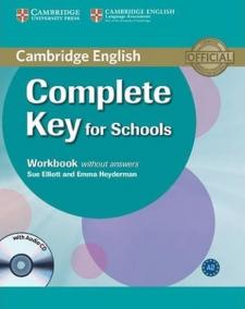 Complete Key for Schools: Workbook without answers with Audio CD