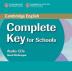Complete Key for Schools: Class Audio CDs (2)