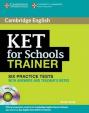 KET for Schools Trainer: Practice Tests with answ and Audio CDs (2)