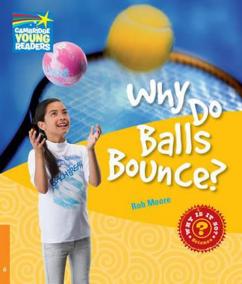 Cambridge Factbooks 6: Why do balls bounce?