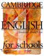 Cambridge English For Schools 1: Student´s Book