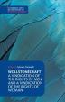 Wollstonecraft: A Vindication of the Rights of Men and a Vindication of the Rights of Woman