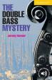 Camb Eng Readers Lvl 2: Double Bass Mystery, The