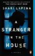 A Stranger in the House : A Novel