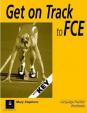 Get on Track for FCE: Workbook with Key
