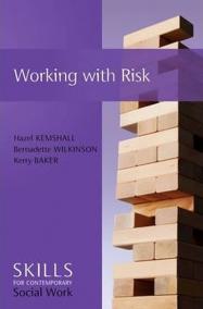 Working with Risk - Skills for Contemporary Socialwork