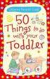 50 Things to Do with Your Todd