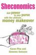 Sheconomics : Add Power to Your Purse with the Ultimate Money Makeover