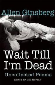 Wait Till I´m Dead: Uncollected Poems