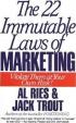The 22 Immutable Laws of Marketing : Violate Them at Your Own Risk!