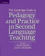 Cambridge Guide to Pedagogy and Practice in Second Language Teaching, The: Paperback