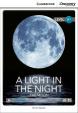 Camb Disc Educ Rdrs Beginner: Light in the Night, A: The Moon