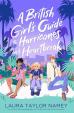 A British Girl´s Guide to Hurricanes and Heartbreak