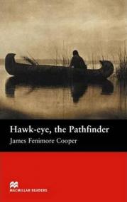 Macmillan Readers Beginner: Hawk-Eye the Pathfinder