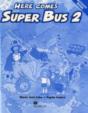 Here Comes Super Bus 2 Activity Book