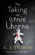 The Taking of Annie Thorne : ´Britain´s female Stephen King´ Daily Mail