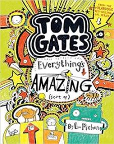 Tom Gates 3: Everything's Amazing (sort of)