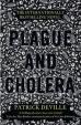 Plague and Cholera (anglicky)