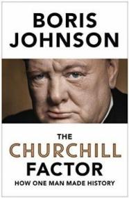 The Churchill Factor : How One Man Made History