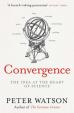 Convergence : The Deepest Idea in the Universe