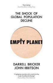 Empty Planet : The Shock of Global Population Decline