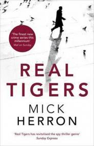 Real Tigers : Jackson Lamb Thriller 3