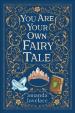 You are your own fairy tale