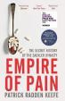 Empire of Pain : The Secret History of the Sackler Dynasty